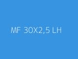 MF 30X2,5 LH 